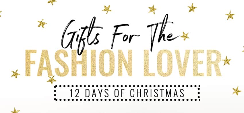 GIFTS FOR THE FASHION LOVER